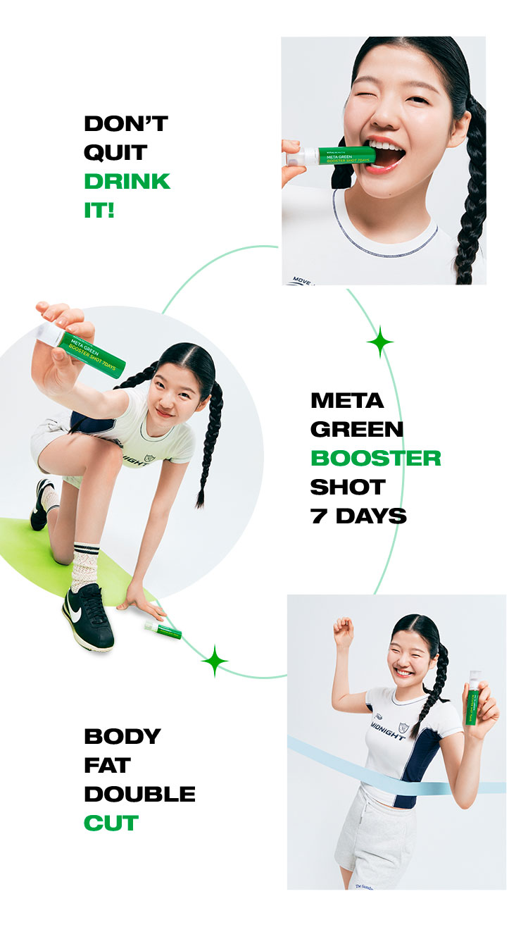 DON'T QUIT DRINK IT! META GREEN BOOSTER SHOT 7 DAYS BODY FAT DOUBLE CUT